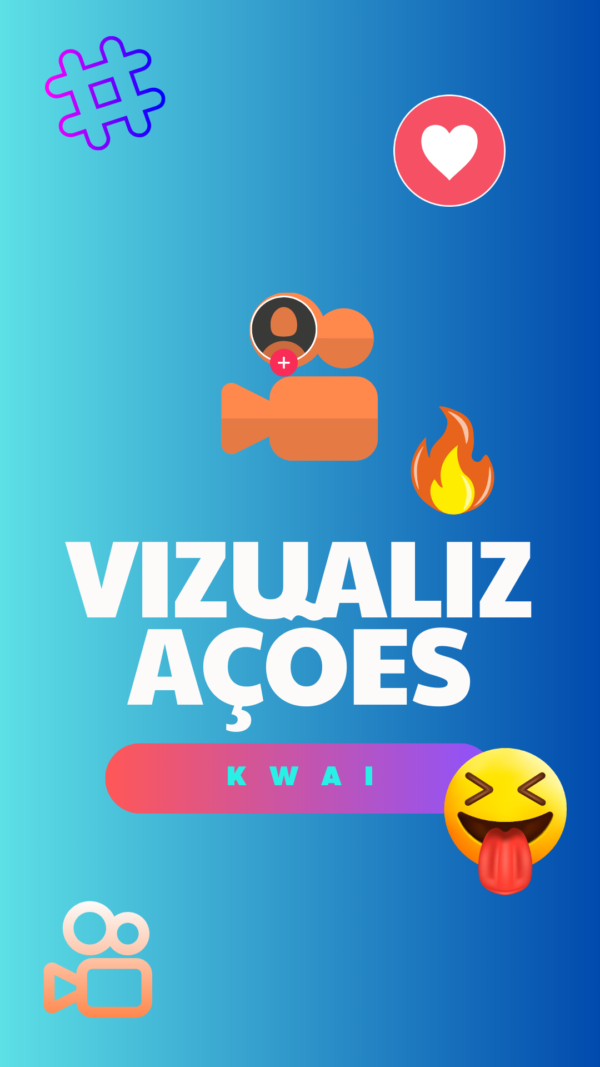 VISUALIZAÇÕES KWAI 🇧🇷